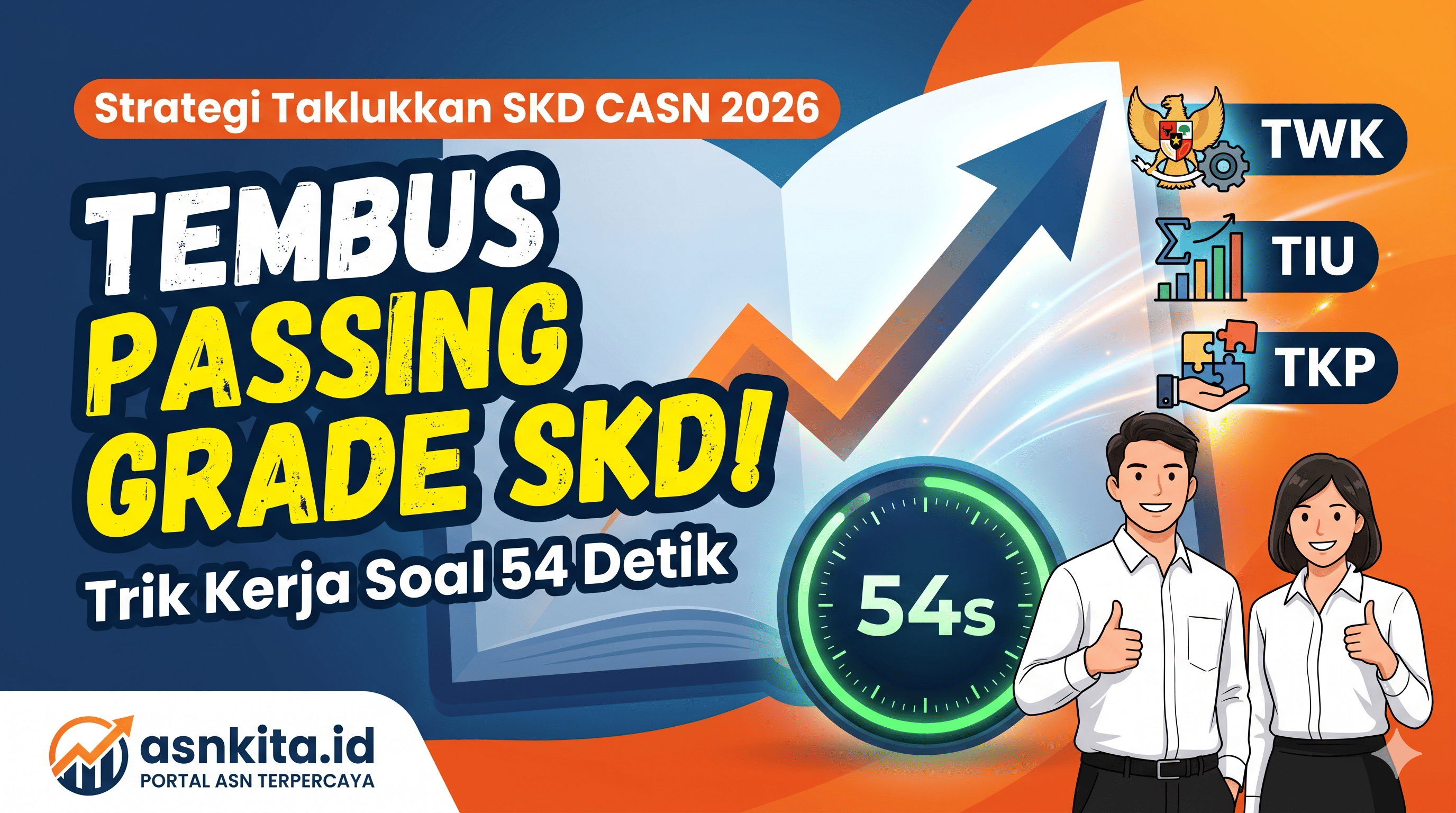 Strategi Taklukkan SKD CPNS 2026: Bukan Sekadar Pintar, Tapi Harus Cepat!